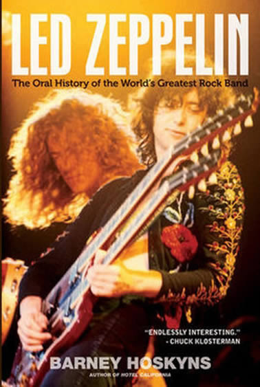 The Oral History Of the World's greatest rock band - LED ZEPPELIN barney Hoskins