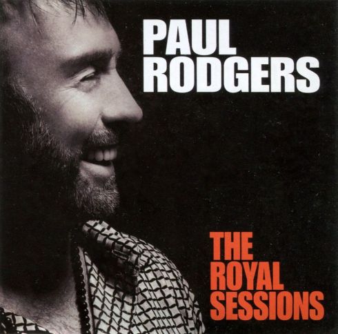 Paul Rodgers - The Royal Sessions - Front