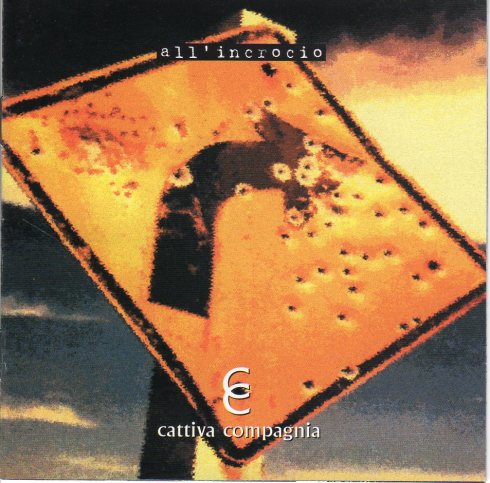 CATTICA COMPAGNIA "All'incrocio" 1999 